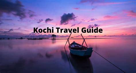 Kochi Travel Guide Best Places To Visit In Kochi Kulfiycom