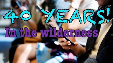 40 Years In The Wilderness Youtube