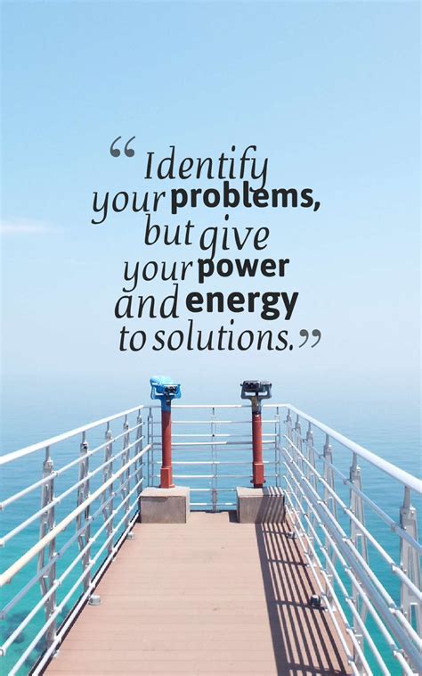 Tony Robbins 's quote about problem,solution. Identify your problems ...