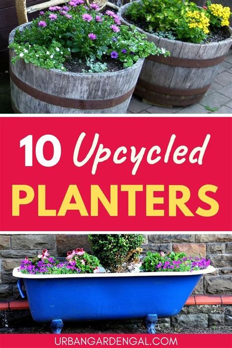 10 Upcycled Garden Planters Upcycled Planter Diy Upcycled Planters