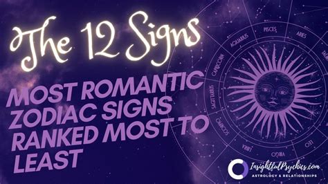 Love And The Stars The Most Romantic Zodiac Signs Ranked From Most To