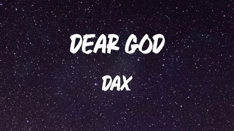 Dax Dear God Lyric Video Dear God Youtube