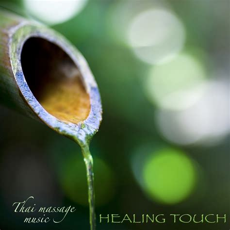 ‎healing Touch Thai Massage Music Relaxing Zen Music For Massage Beauty Spa And Deep Relaxation