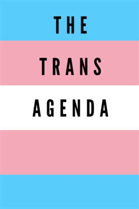 The Transgender Agenda Blank Lined Notebook Lgbt Journal 6x9 Journal Diary Notebook