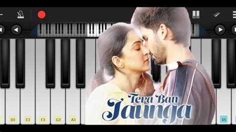 Tera Ban Jaunga Kabir Singh Piano Cover Youtube