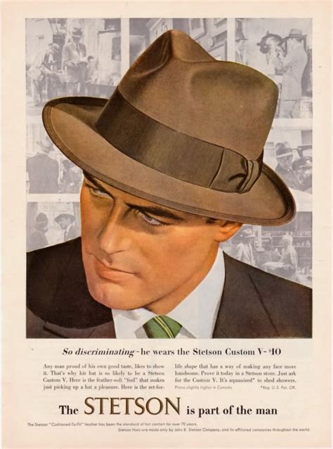 Stetson 1945 The Stetson Its Part Of The Man Classy Hats Hats For
