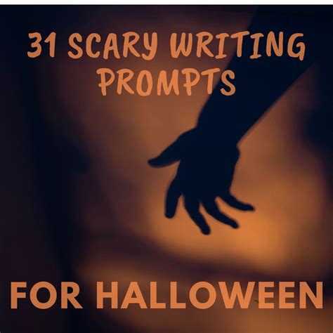 31 Horrifying Writing Prompts To Scare You This Halloween Hobbylark