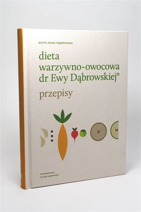 Dieta warzywno-owocowa dr Ewy Dąbrowskiej® | wydawnictwowam.pl