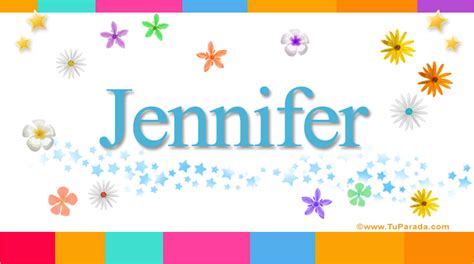 Jennifer Nombre Significado De Jennifer