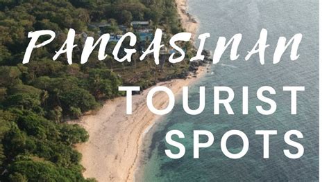 5 must visit attractions in pangasinan