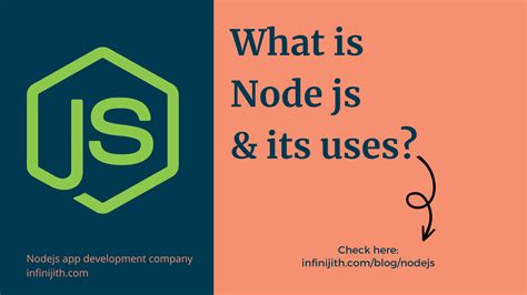 What Is Node Js And Its Uses Uinfinijithtech