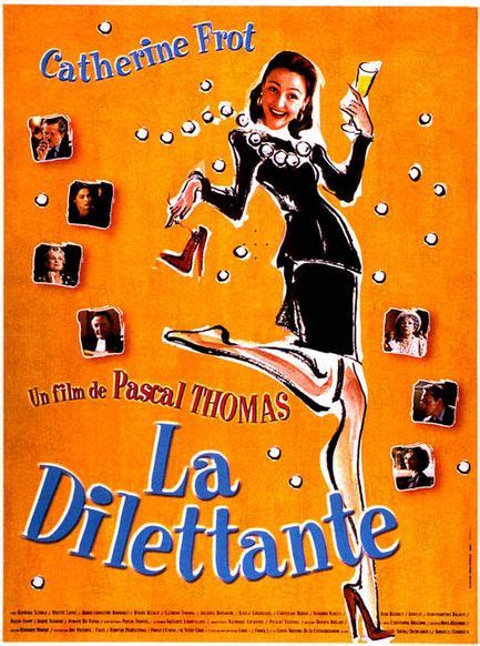 Ce site contient des images de films et d'acteurs français, c'est donc un trombinoscope du cinéma français et des telélfilms séries feuilletons français depuis si vous avez un site internet ou un blog sur catherine frot vous pouvez figurer ici en me laissant un message. La dilettante (1999) - Pascal Thomas - Catherine Frot ...
