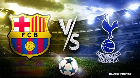 barcelona tottenham prediction odds pick how to watch