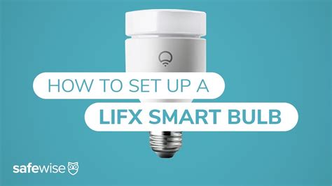 How To Set Up Your Lifx Smart Bulb Lifx Bulb Setup Guide Youtube