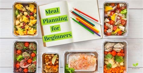Meal Planning For Beginners In 6 Easy Steps The Radiant Root