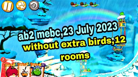 Angry Birds 2 Mighty Eagle Bootcamp Mebc 23 July 2023 Without Extra