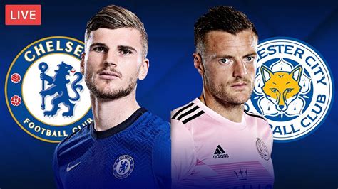 Chelsea Vs Leicester City Live Streaming Fa Cup Football Match