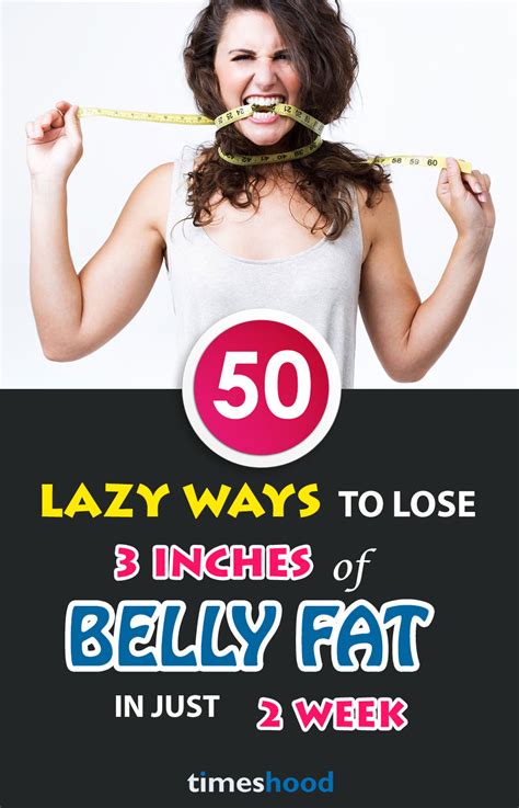 Create a calorie deficit bike riding on its own will not lead to fat loss if you're eating too many calories. 50 Lazy Ways to Lose 3 Inches of Belly Fat in 2 Weeks - TIMESHOOD
