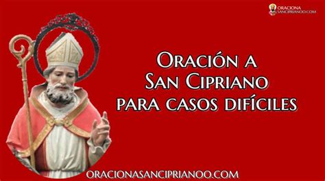 Oración A San Cipriano Para【casos Dificiles】 Oraciones Poderosas San Cipriano Oracion Oraciones