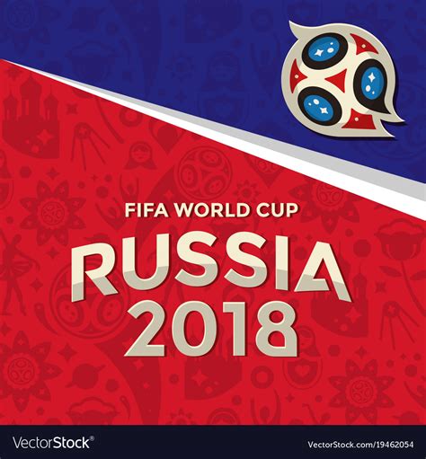 Fifa World Cup Russia 2018 Background Image Vector Image