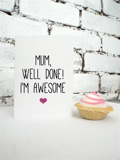 mum well done i m awesome funny mother s day t by kelly connor designs