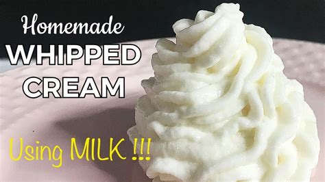 how to turn milk into whipped cream homemade whipped cream using milk youtube