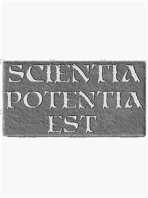 Scientia Potentia Est Knowledge Is Power Stone Plaque Sticker For