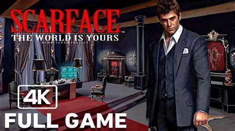 Scarface The World Is Yours Remastered Full Game Walkthrough In 4k
