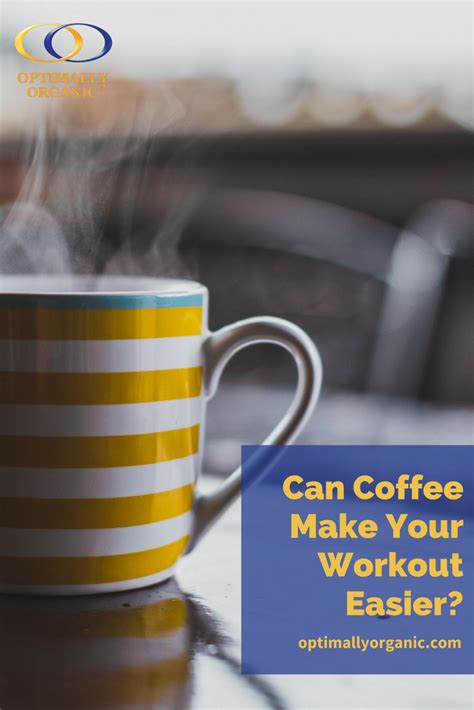 Can Coffee Make Your Workout Easier Coffee Before Workout Workout
