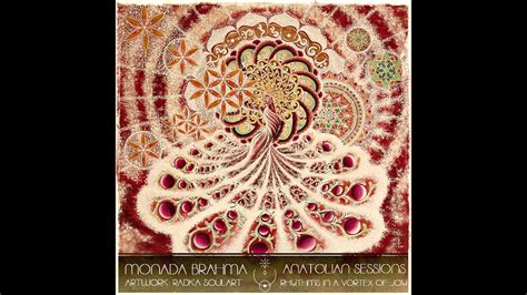Monada Brahma 006 Anatolian Sessions Rhythms In A Vortex Of Joy