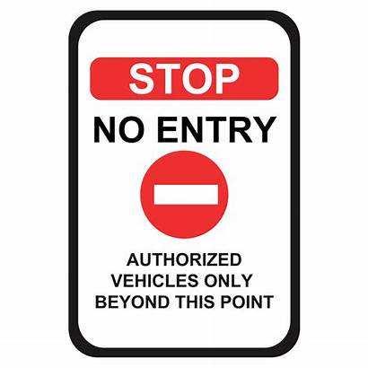 Entry Stop Authorized Vehicles Emergency Enforcement Area