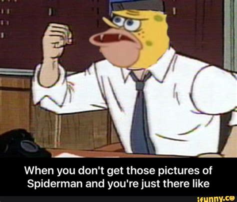 When You Dont Get Those Pictures Of Spider Man Spongegar Primitive Sponge Caveman