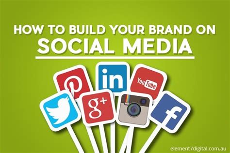 How To Build Your Brand On Social Media Social Media Marketing
