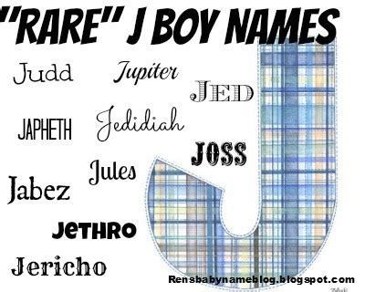 Click on a name to find the name meaning, popularity, origin and other useful information. Ren's Baby Name Blog: "Rare" Names: J Boy Names