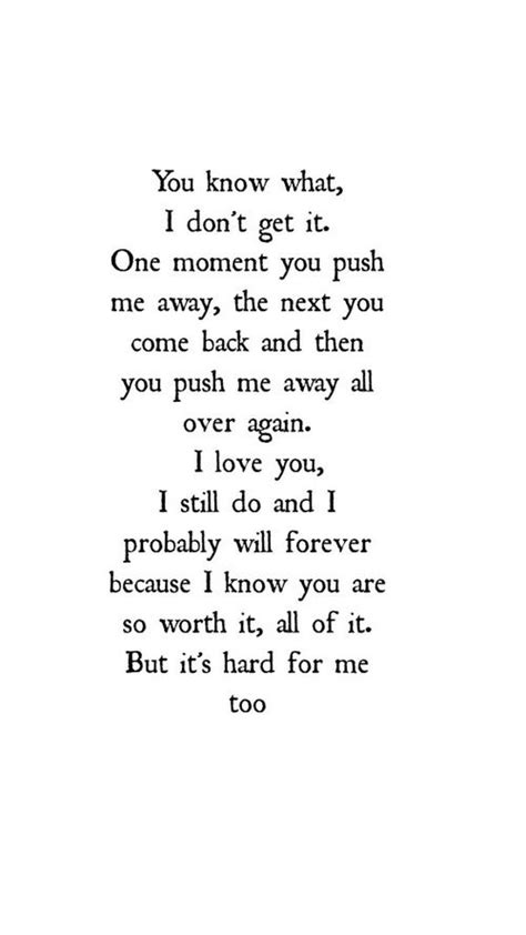 Pushed Me Away Push Me Away Quotes True Quotes New Quotes