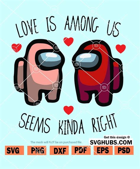 Among Us Valentines Day Svg Love Is Among Us Svg Among Us Heart Svg