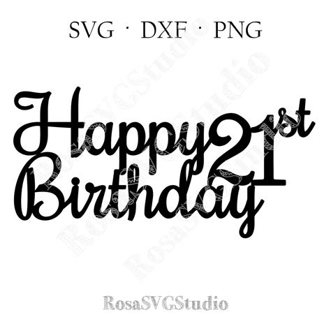 Happy 21st Birthday Svg 21st Birthday Cake Topper Svg Etsy