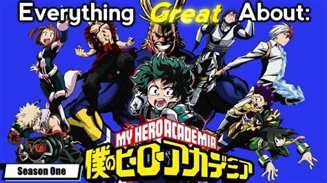 Everything Great About My Hero Academia Season 1 Youtube