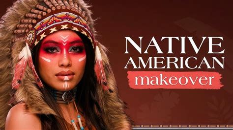 Native American Tribal Makeup History Saubhaya Makeup