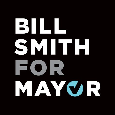 Meet Bill Smith Bill Smith For Mayor