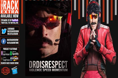 The Rack Extra Reviews Dr Disrespect Violence Speed Momentum Wild Talk Radio Network