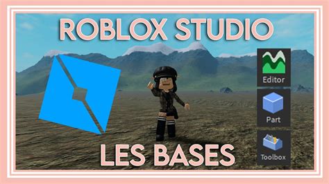 Connaître Toutes Les Bases De Roblox Studio Youtube