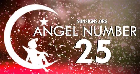 Angel Number 25 Meaning Sun Signs