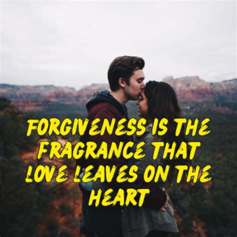 Best 80 Forgive Love Quotes For Him Thefunquotes