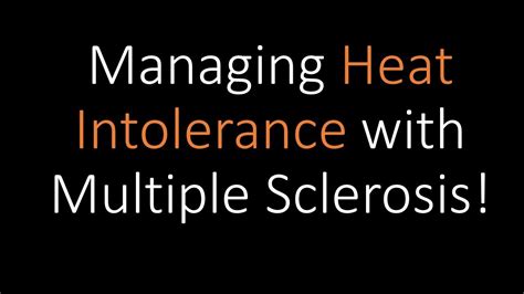 Managing Heat Intolerance In Multiple Sclerosis Youtube