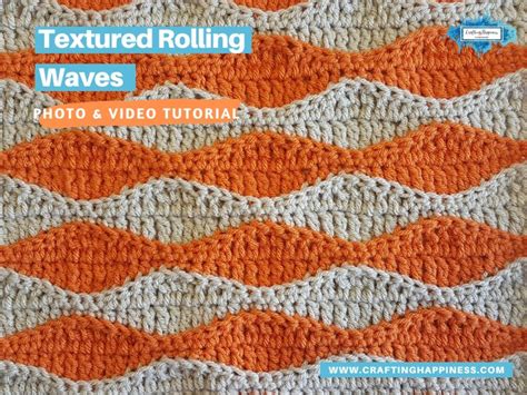 Textured Rolling Waves Crochet Pattern Crafting Happiness