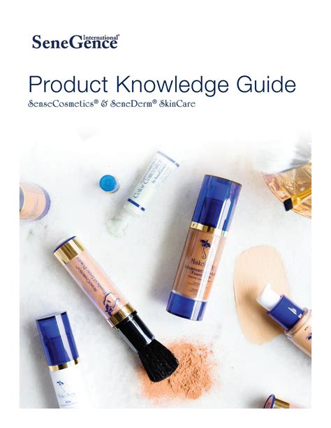 SeneGence Product Knowledge Guide By Jenna Hirschi Senegence Beauty