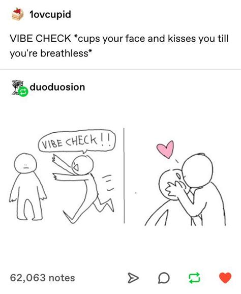 Vibe Check Kissing Checked Vibe Check Tumblr Funny Funny Memes