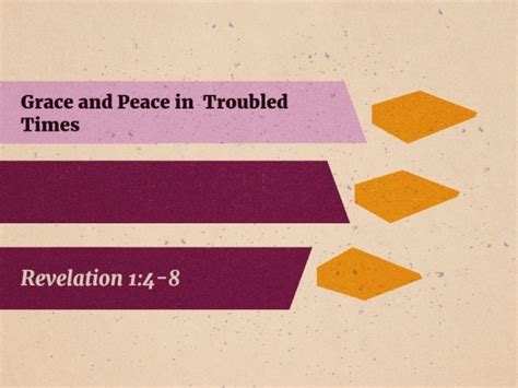 Grace And Peace In Troubled Times Faithlife Sermons