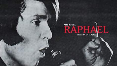Raphael ♪ Amor Mío 私の愛 1974 Youtube